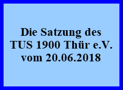 Die Satzung des TUS 1900 Thr e.V.